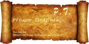 Pfluger Titánia névjegykártya